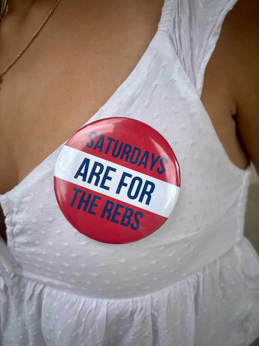 Saturdays are for the Rebs