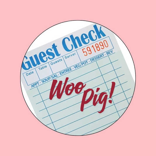 Woo Pig Guest Check