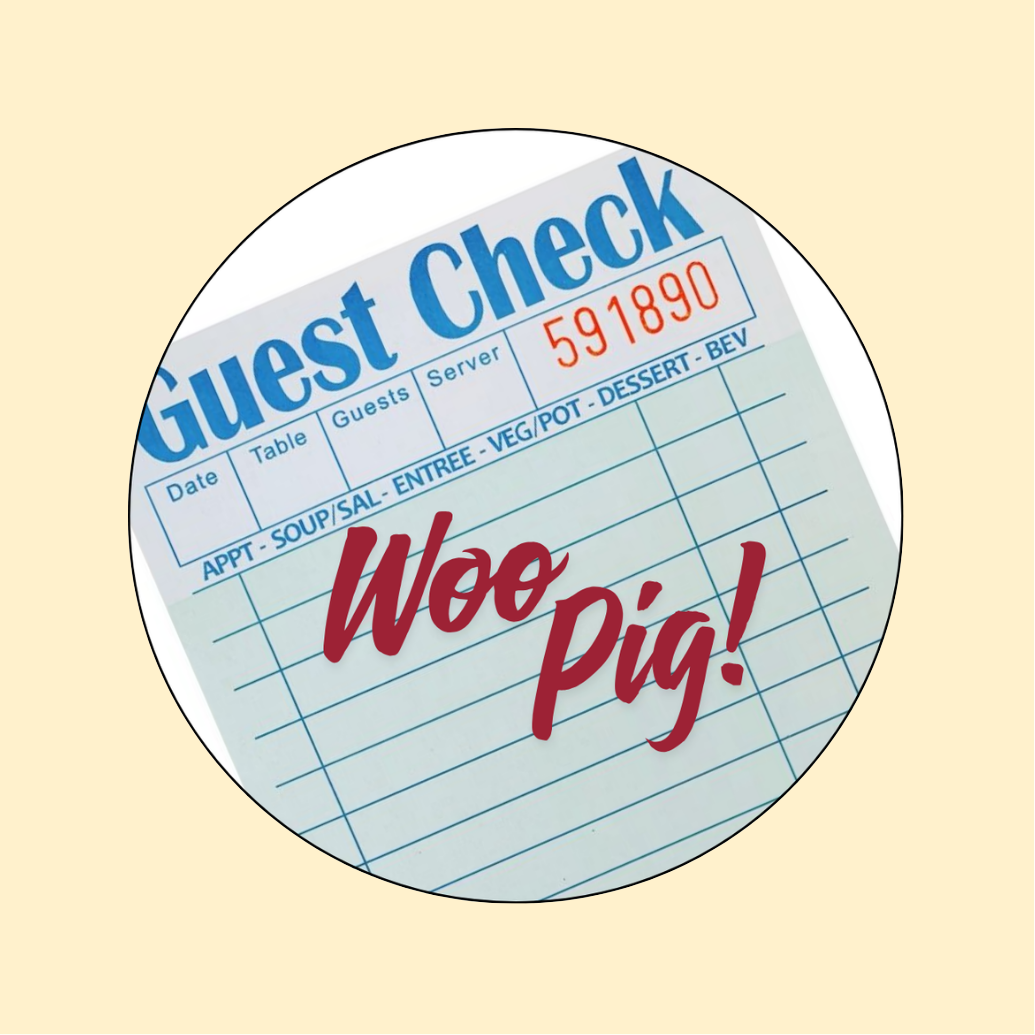 Woo Pig Guest Check