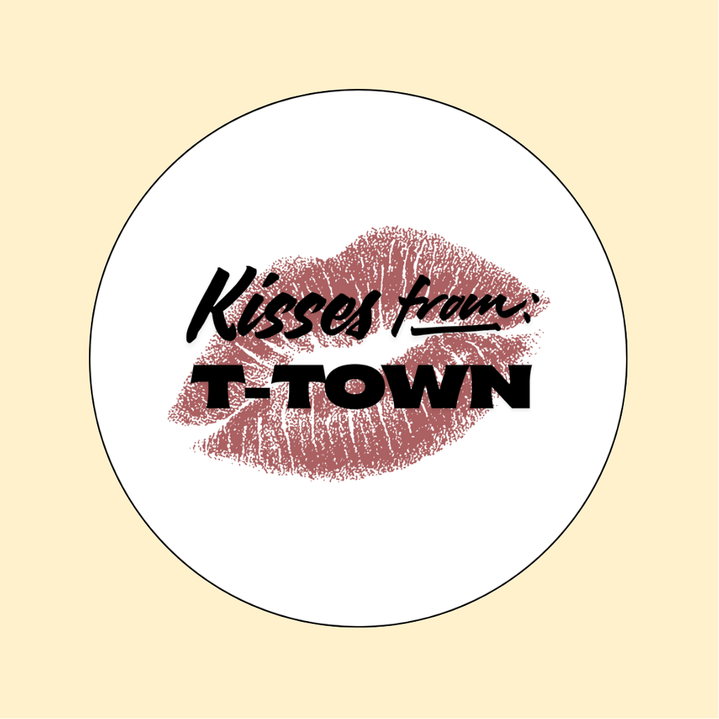 Kiss from T-Town